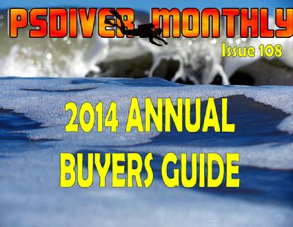 PSDiver Monthly Issue 108 - 2014 Buyers Guide